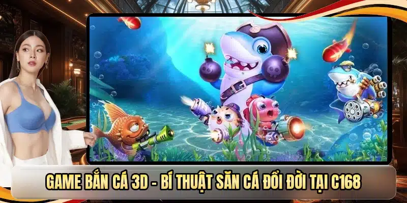 Game bắn cá 3D